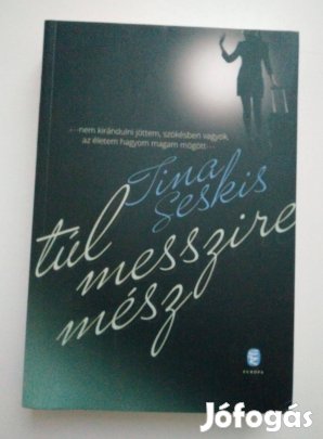 Tina Seskis - Túl messzire mész