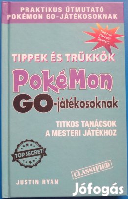 Tippek és trükkök Pokémon GO-játékosoknak - Titkos tanácsok a mesteri