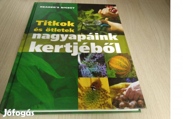 Titkok és ötletek nagyapáink kertjéből - Sue Joiner