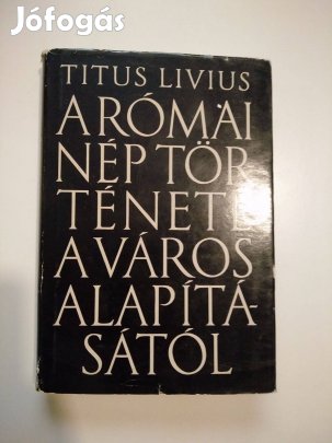 Titus Livius - A római nép története a város alapításától 5. kötet
