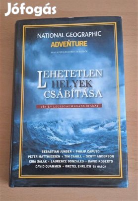 Tíz év legizgalmasabb írásai - Lehetetlen helyek csábítása