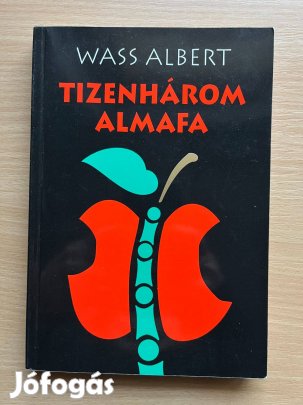Tizenhárom almafa, Wass Albert