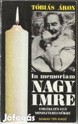 Tóbiás Áron: In Memoriam Nagy Imre