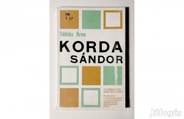 Tóbiás Áron: Korda Sándor - - - (Csak személyesen!)