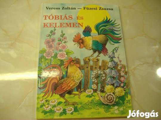 Tóbiás És Kelemen Rajzolta: Füzesi Zsuzsa, 1993 Gyermekkönyv