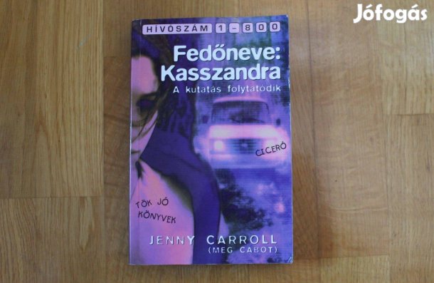 Tök jó könyvek /Jenny Carroll ( Meg Cabot ) Fedőneve: Kasszandra