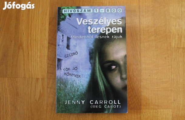 Tök jó könyvek / Jenny Carroll ( Meg Cabot )- Veszélyes terepen