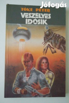 Tőke Péter - Veszélyes idősík