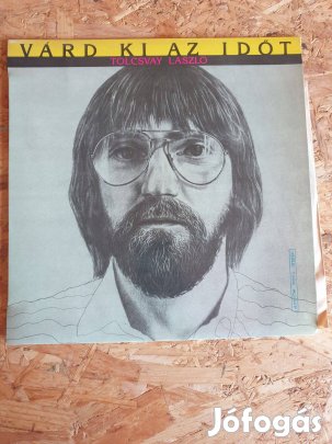 Tolcsvay László - Várd ki az időt (bakelit) Slpm 17760