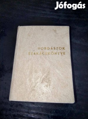 Tolnai Kálmán: Horgászok szakácskönyve antik könyv, 500 db páldnyszámú