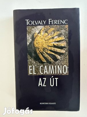 Tolvaly Ferenc - El Camino az út