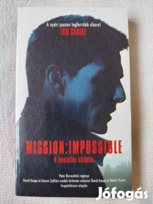 Tom Cruise - Mission impossible / A lehetetlen küldetés 