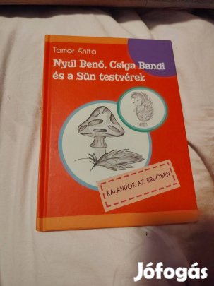 Tomor Anita: Nyúl Benő, Csiga Bandi és a Sün testvérek