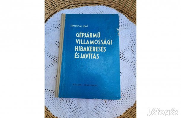 Tömösy M. Jenő Gépjármű villamossági hibakeresés és javítás