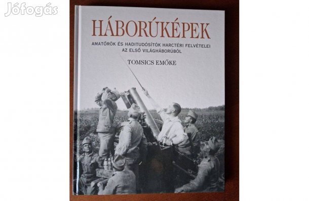 Tomsics Emőke : Háborúképek