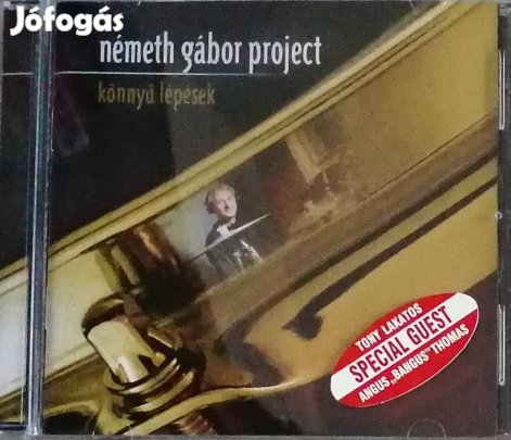 Tony Lakatos, Németh Gábor Project, Angus Thomas - Könnyű Lépések