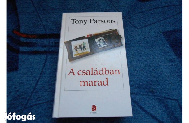 Tony Parsons:A családban marad