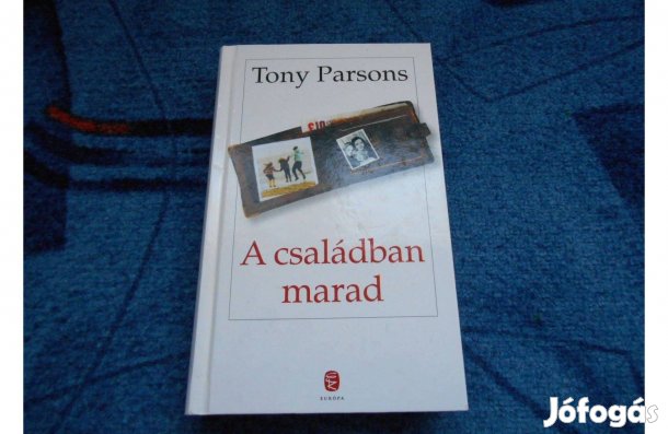 Tony Parsons: A családban marad