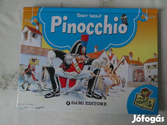 Tony Wolf: Pinocchio térbeli mesekönyv olasz nyelven