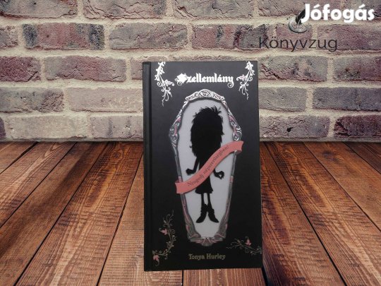 Tonya Hurley - Szellemlány