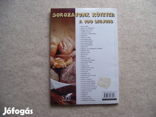 Toró Elza - A 100 legjobb kenyérféle