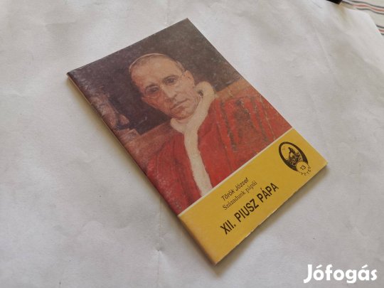 Török József - XII. Piusz pápa - Századunk pápái
