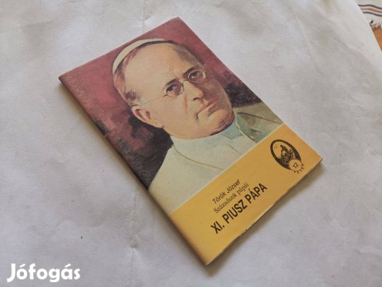 Török József - XI. Piusz pápa - Századunk pápái