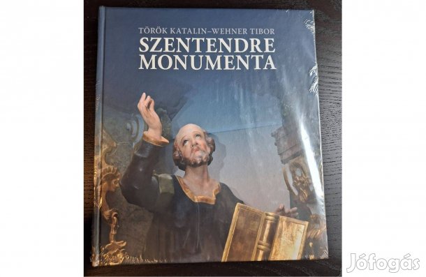 Török Katalin -Wehner Tibor: Szentendre Monumenta