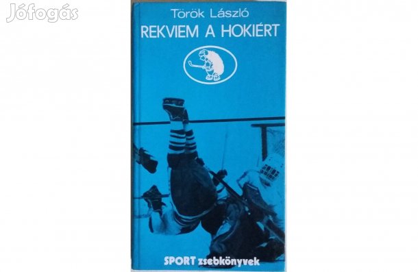 Török László: Rekviem a hokiért