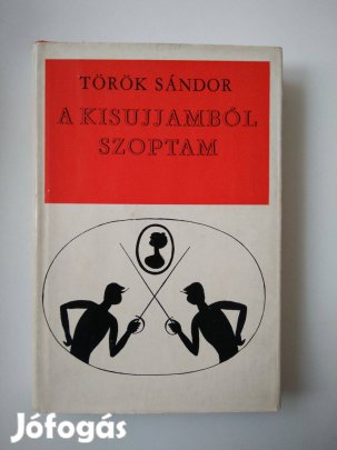 Török Sándor - A kisujjamból szoptam / Történelmi krónika e mostani