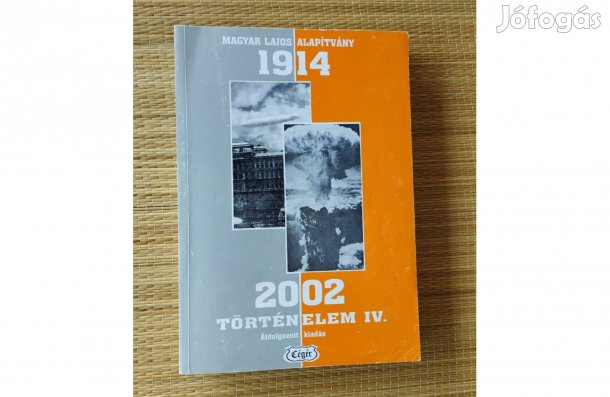 Történelem IV. 1914-2002 tankönyv