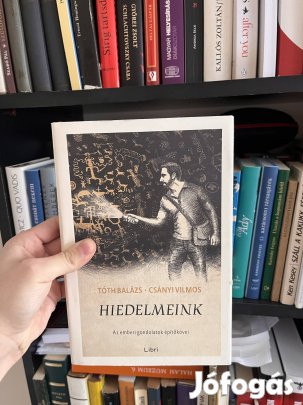 Tóth Balázs - Csányi Vilmos: Hiedelmeink