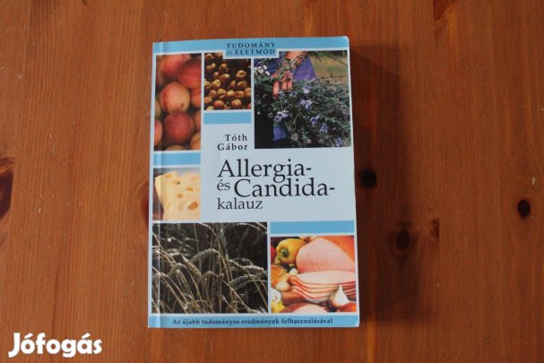 Tóth Gábor - Allergia és Candida kalauz