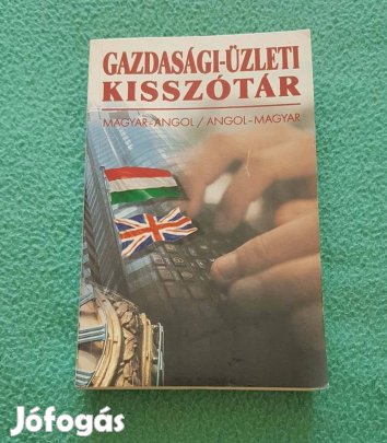 Tóth Imre Zoltán: Gazdasági-üzleti magyar-angol/angol-magyar kisszótár