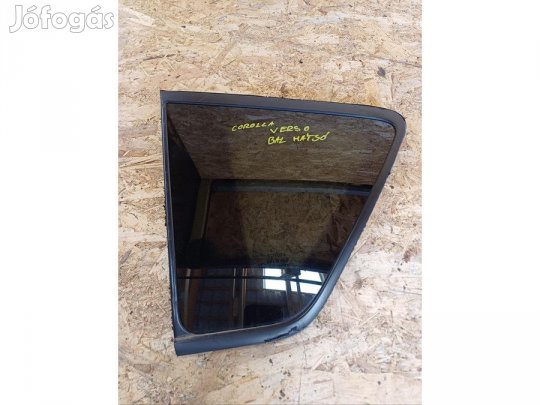 Toyota Corolla Verso ( 2005-2009) Bal Hátsó Ablak