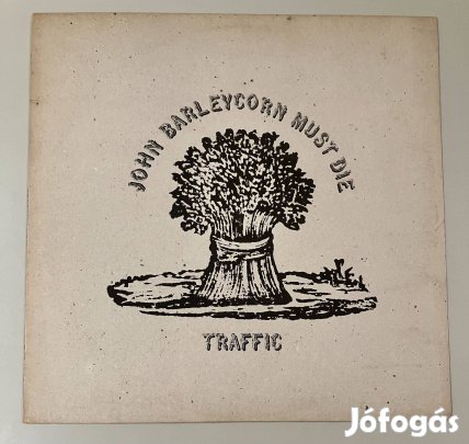 Traffic - John Barleycorn Must Die (német)