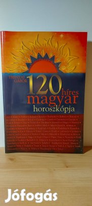 Trentai Gábor: 120 híres magyar horoszkópja