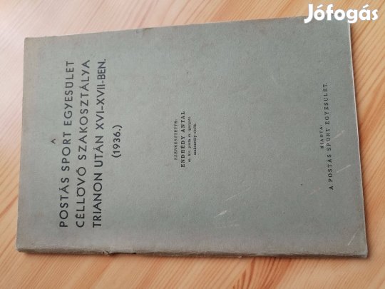 Trianon után XVI-XVII 1936 Postás Sport Egyesület Céllövő Sza
