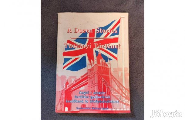 Tucatnyi Történetek, fordítási gyakorlatok- A Dozen Stories