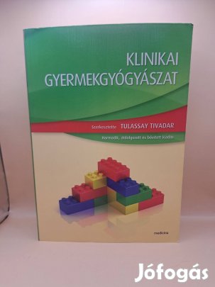 Tulassay Tivadar (szerk.): Klinikai gyermekgyógyászat