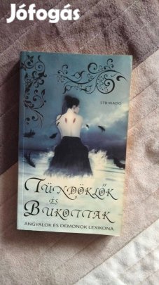 Tündöklők és bukottak - Angyalok és démonok lexikona