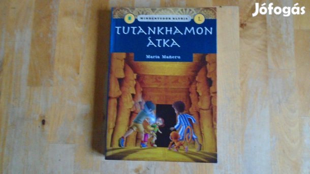 Tutankhamon Átka - Maria Maneru - Mindentudók Klubja - könyv