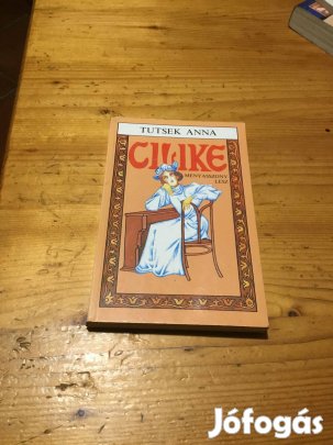 Tutsek Anna: Cilike menyasszony lesz - ifjúsági lányregény