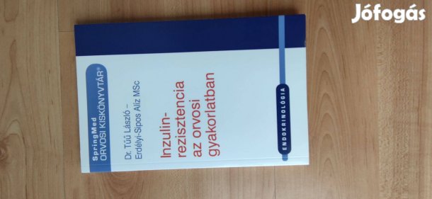 Tűű László, Erdélyi-Sipos Alíz: Inzulinrezisztencia az orvosi gyak
