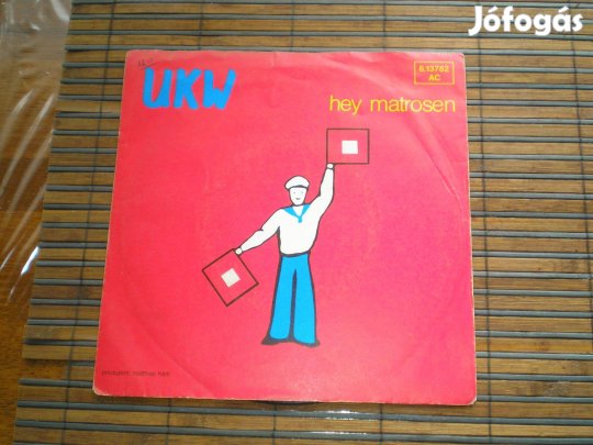UKW - Hey Matrosen bakelit kislemez 1983