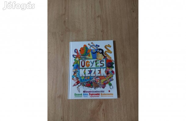 Ügyes kezek. 48 kreatív kézműves ötlet