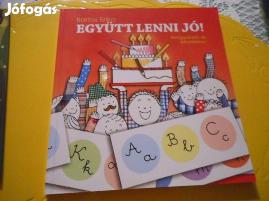 Új Bartos Erika Együtt lenni jó! - Betűgyakorló- és kifestőkönyv