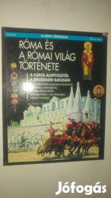 Új Képes Történelem Róma és a római világ története