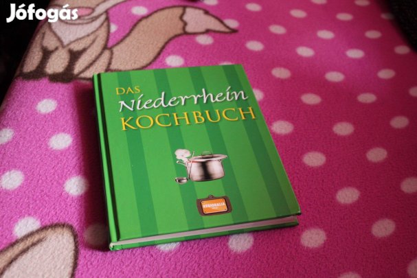 Uj, Das Niederrhein Kochbuch, szakacskonyv nemetul