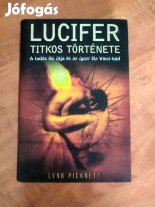 Új! Lucifer titkos története Lynn Picknett